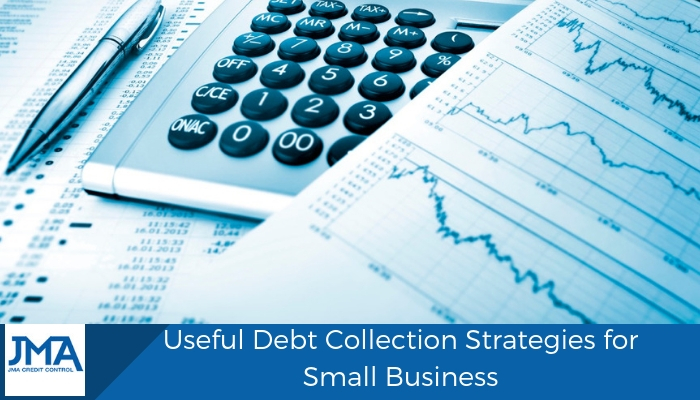 Useful Debt Collection Strategies for Small Business